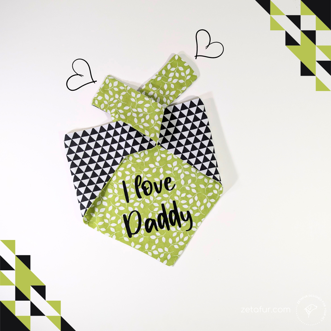 I LOVE DADDY - ZETAFUR PETS BANDANA